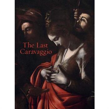 The Last Caravaggio