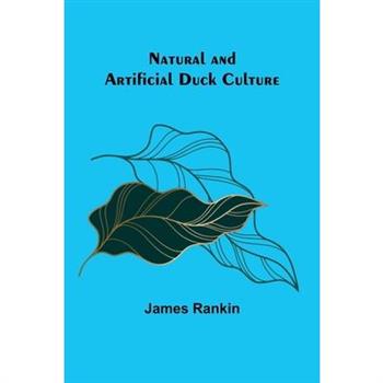 Natural and Artificial Duck Culture