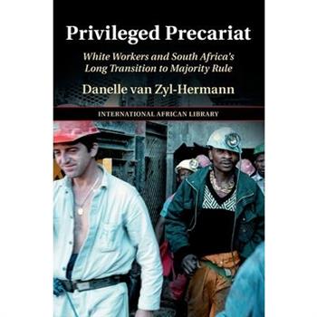 Privileged Precariat