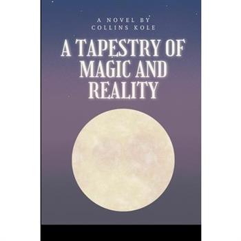 A Tapestry of Magic and Reality