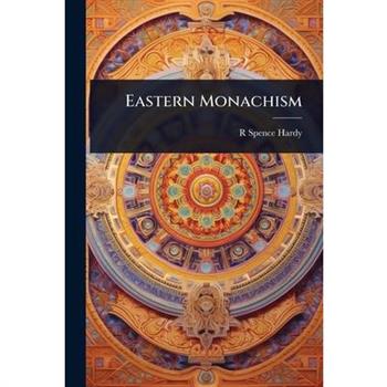 Eastern Monachism