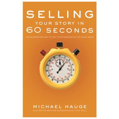 Selling Your Story in 60 Seconds
