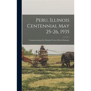 Peru, Illinois Centennial May 25-26, 1935