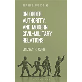 On Order, Authority, and Modern Civil-Military Relations