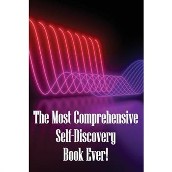 The Most Comprehensive Self-Discovery Book Ever!