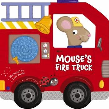 Mouse's Fire Truck: Shaped Board Book