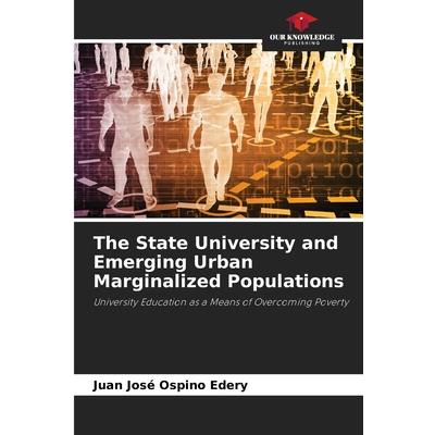 The State University and Emerging Urban Marginalized Populations