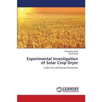 Experimental Investigation of Solar Crop Dryer