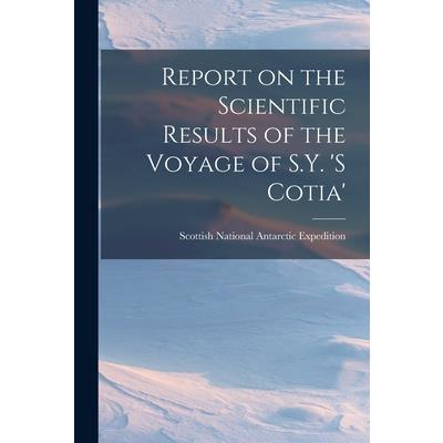 Report on the Scientific Results of the Voyage of S.Y. ’s Cotia’
