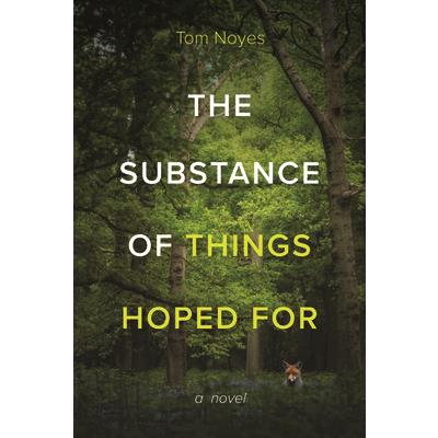 The Substance of Things Hoped For