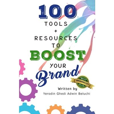 100 Tools & Resources to Boost Your Brand 100 Tools & Resources to Boost Your Brand