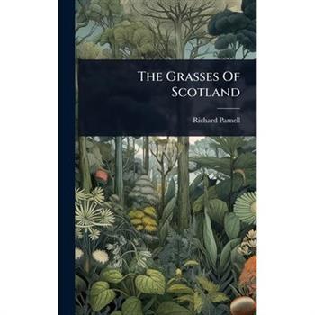 The Grasses Of Scotland