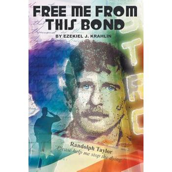 Free Me From This Bond