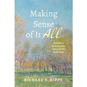 Making Sense of It All