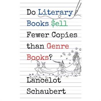 Do Literary Books Sell Fewer Copies than Genre Books?