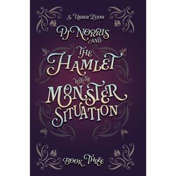 PJ Norris and the Hamlet with the Monster Situation