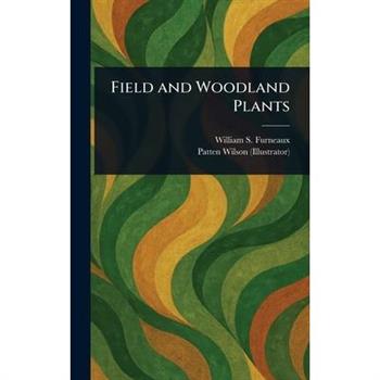 Field and Woodland Plants