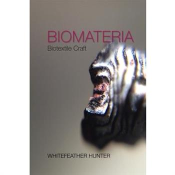 Biomateria; Biotextile Craft