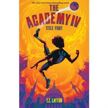 The Academy IV: Title Fight