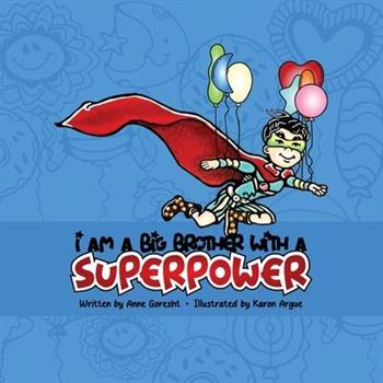 I Am a Big Brother with a Superpower