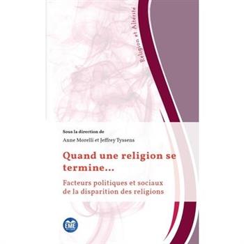 Quand une religion se termine...