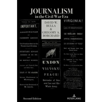 Journalism in the Civil War Era (Second Edition)
