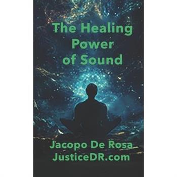 The Healing Power of Sound