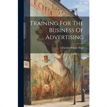Training For The Business Of Advertising