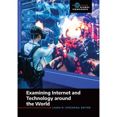 Examining Internet and Technology Around the World