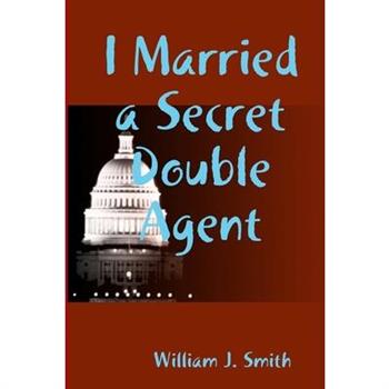 I Married a Secret Double Agent