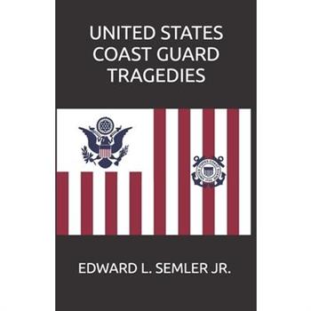 United States Coast Guard Tragedies