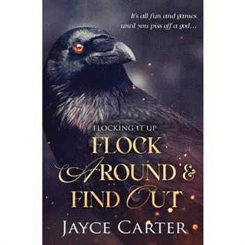 Flock Around and Find Out