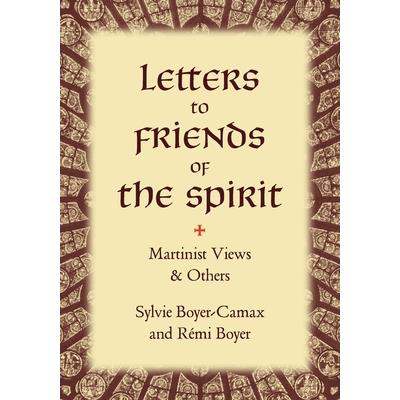 Letters to Friends of the Spirit