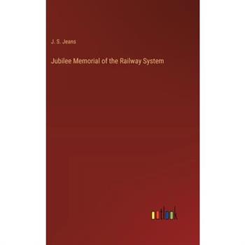 Jubilee Memorial of the Railway System