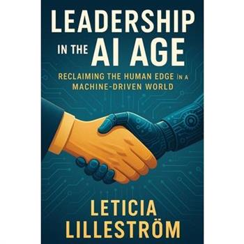 Leadership in the AI Age