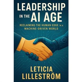 Leadership in the AI Age