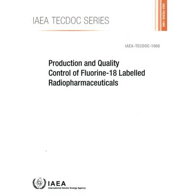 Production and Quality Control of Fluorine-18 Labelled Radiopharmaceuticals