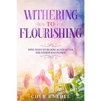Withering to Flourishing