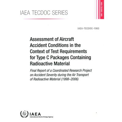 Assessment of Aircraft Accident Conditions in the Context of Test Requirements for Type C Packages Containing Radioactive Material