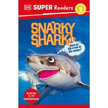 DK Super Readers Level 2 Snarky Shark