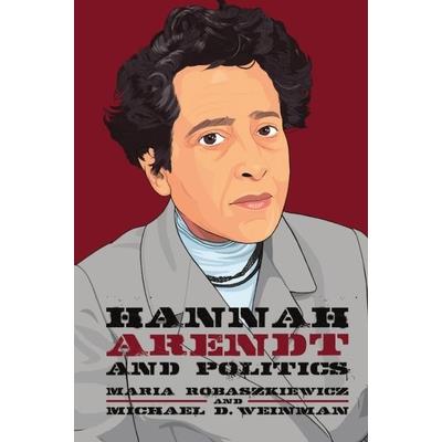 Hannah Arendt and Politics