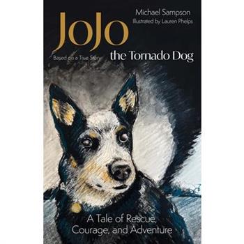 Jojo the Tornado Dog