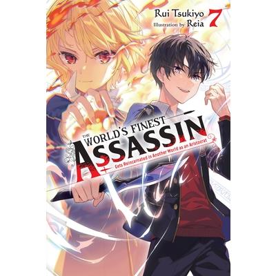 The World’s Finest Assassin Gets Reincarnated in Another World as an Aristocrat, Vol. 7 (Light Novel)