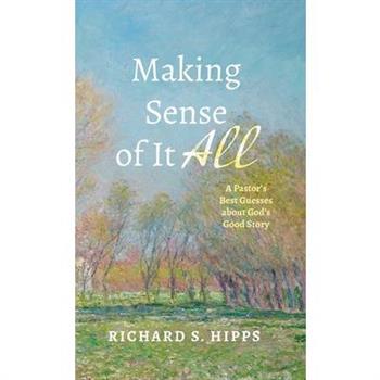 Making Sense of It All