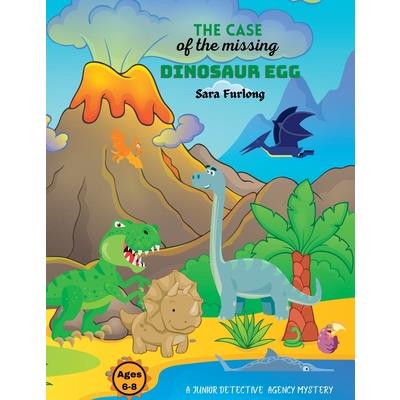 The Case of the Missing Dinosaur Egg