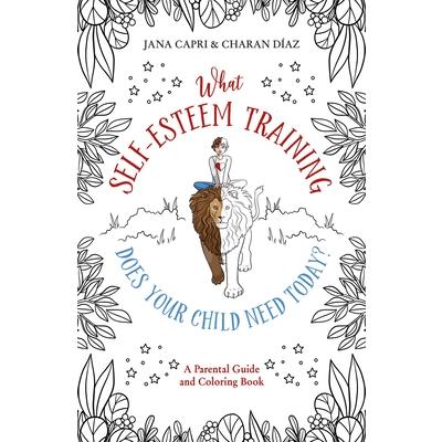 What Self-Esteem Training Does Your Child Need Today?