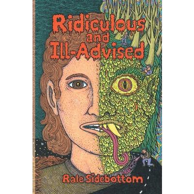 Ridiculous and Ill-Advised