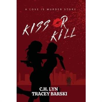 Kiss Or Kill