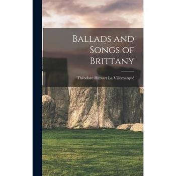 Ballads and Songs of Brittany