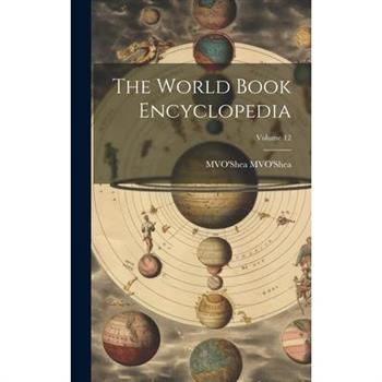The World Book Encyclopedia; Volume 12
